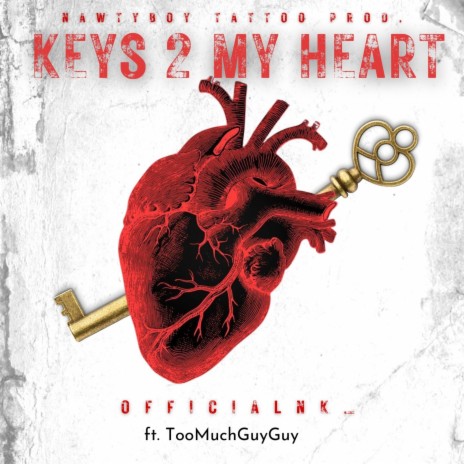 Keys 2My Heart ft. Toomuchguyguy | Boomplay Music