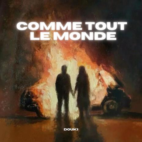 Comme tout le monde | Boomplay Music