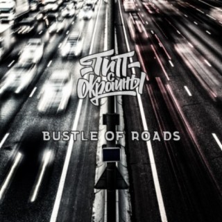 Bustle of Roads