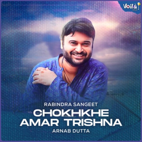 Chokhkhe Amar Trishna | Boomplay Music