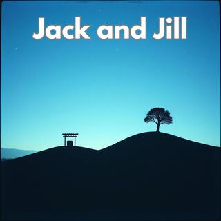 Jack and Jill