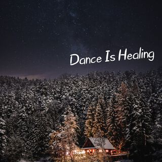 Dance Is Healing