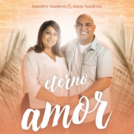 Eterno Amor ft. Jana Nazireu
