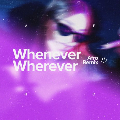 Whenever, Wherever (Afro House) | Boomplay Music