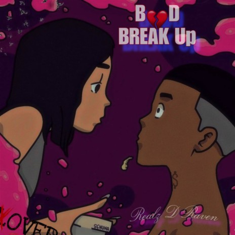 Bad Break Up | Boomplay Music