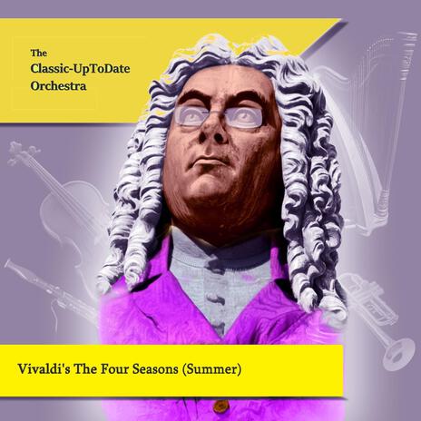 Vivaldi's The Four Seasons (Summer) | Boomplay Music