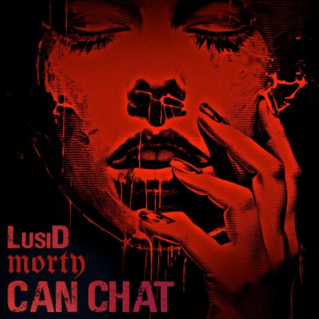 Can Chat ft. LusiD | Boomplay Music