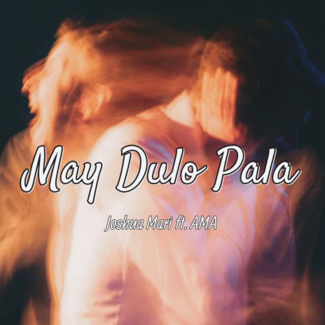 May Dulo Pala ft. Ama | Boomplay Music