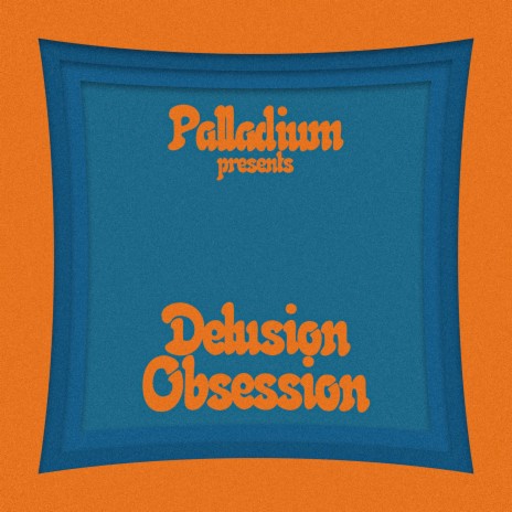 Delusion Obsession | Boomplay Music