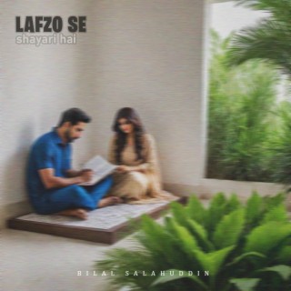 Lafzo Se Shayari Hai lyrics | Boomplay Music