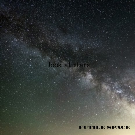 Look at Stars | Boomplay Music