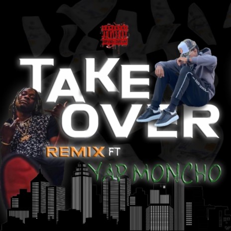 Take Over (Remix) ft. Yap Moncho | Boomplay Music