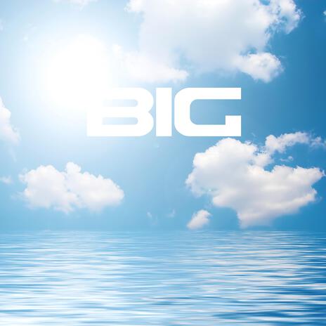 BIG | Boomplay Music