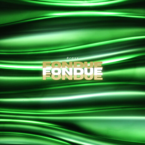 Fondue | Boomplay Music