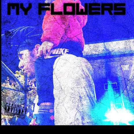 My flowers | Boomplay Music