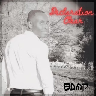 Declaration Clear lyrics | Boomplay Music