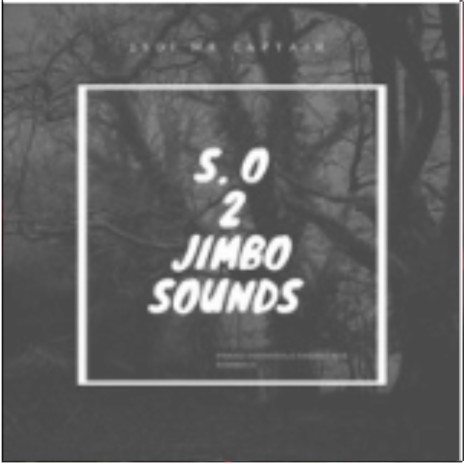 S.o 2 jimbo sounds | Boomplay Music