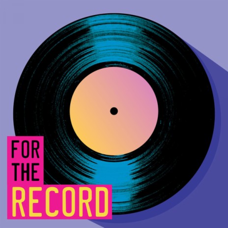 For the Record | Boomplay Music