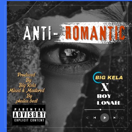 Anti Romantic ft. Boy Lonah | Boomplay Music