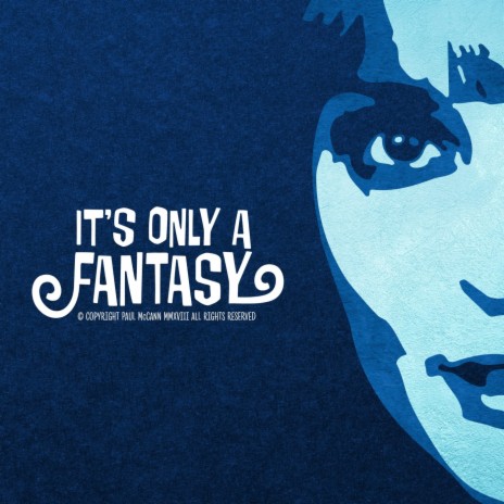 It's Only a Fantasy | Boomplay Music