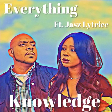 Everything ft. Jasz Lytrice | Boomplay Music