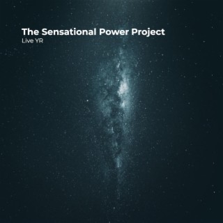 The Sensational Power Project
