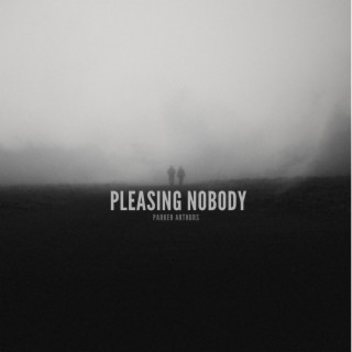 Pleasing Nobody