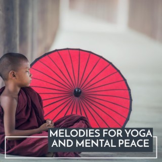 Melodies for Yoga and Mental Peace