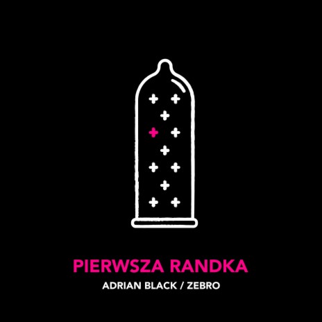 PIERWSZA RANDKA ft. ZeBro | Boomplay Music