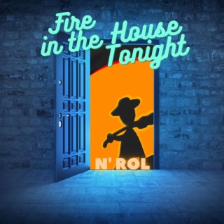 Fire in the House Tonight (Radio Edit)