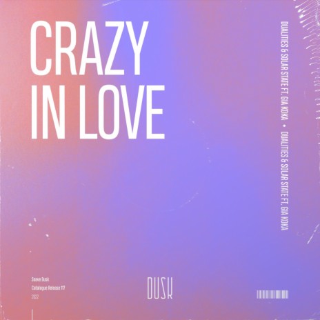 Crazy In Love ft. Solar State & Gia Koka
