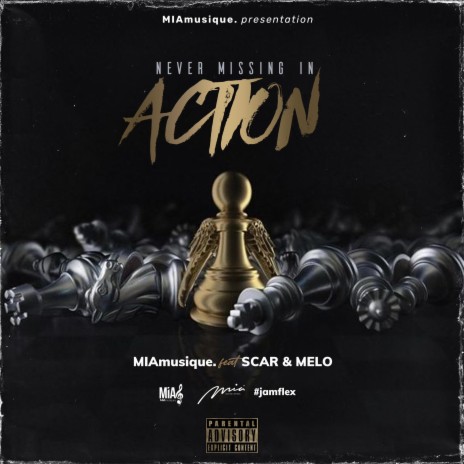 Never Missing In Action ft. ScarBW & MeloBW | Boomplay Music