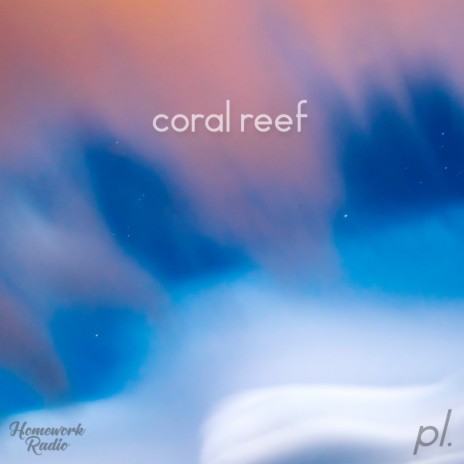 Coral Reef ft. Kinissue | Boomplay Music