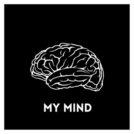 My Mind | Boomplay Music