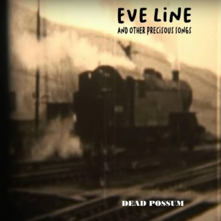 Eve Line and Other Precious Songs