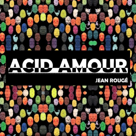 Acid Amour | Boomplay Music