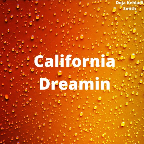 California Dreamin | Boomplay Music