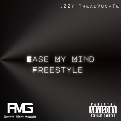 Ease My Mind Freestyle | Boomplay Music