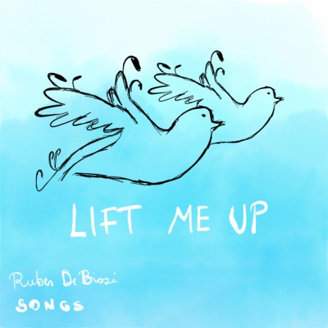 Lift me up | Boomplay Music