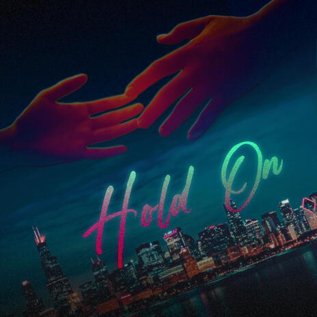 Hold On | Boomplay Music