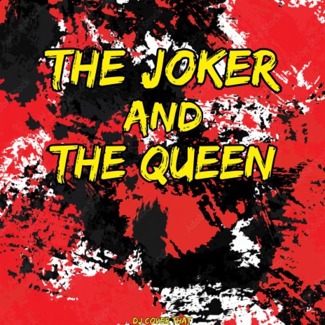 The Joker And The Queen | Boomplay Music