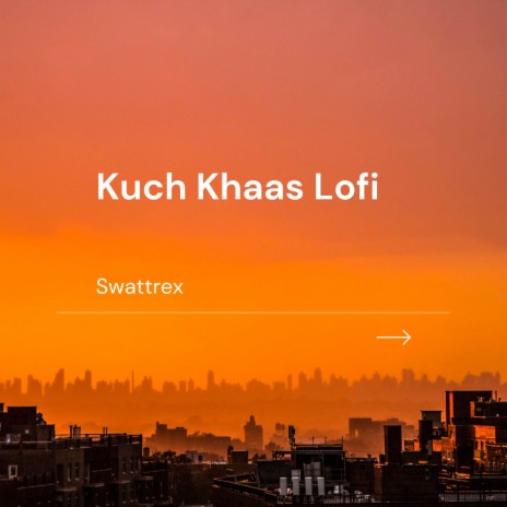 Kuch Khaas Lofi | Boomplay Music