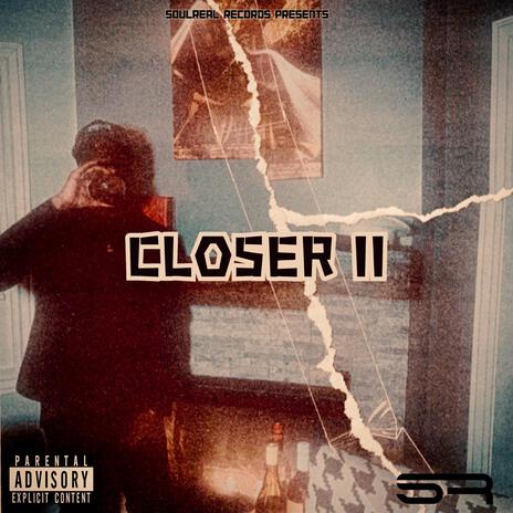 CLOSER PT2 | Boomplay Music