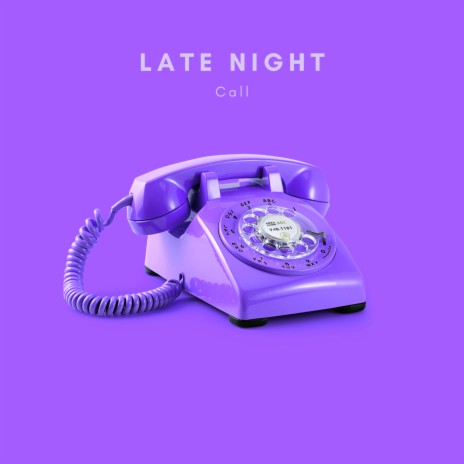 Late Night Call | Boomplay Music