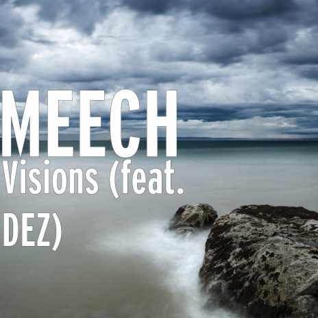 Visions (feat. Dez) | Boomplay Music