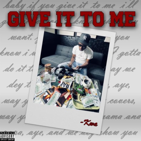 Give It To Me | Boomplay Music