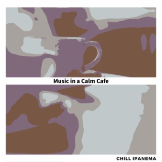 Music in a Calm Cafe