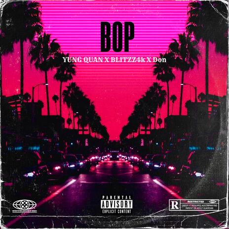 BOP ft. Blitzz4k & Don | Boomplay Music