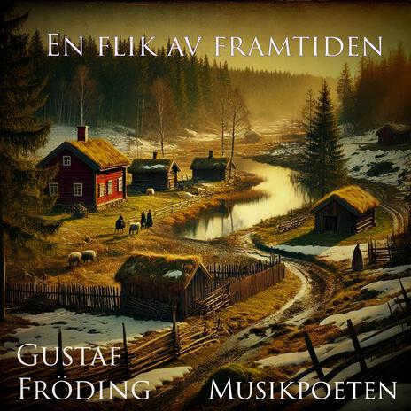 En flik av framtiden (Text: Gustaf Fröding) | Boomplay Music