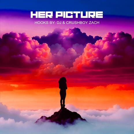 Her Picture Why? ft. The Crushboys | Boomplay Music